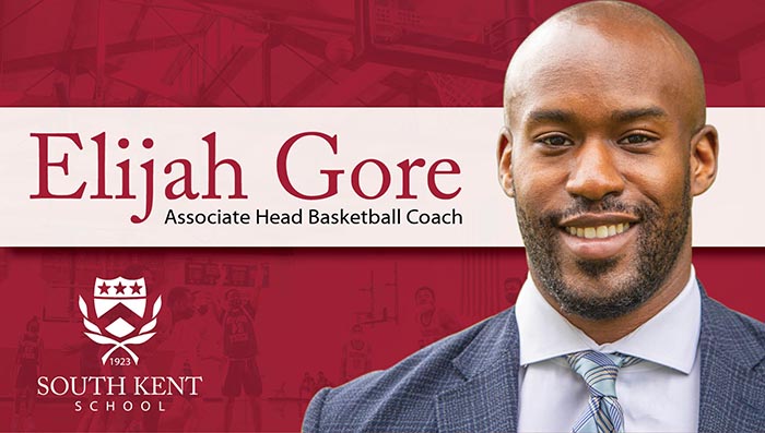 Elijah “Eli” Gore joins the South Kent School as Associate Head Basketball Coach