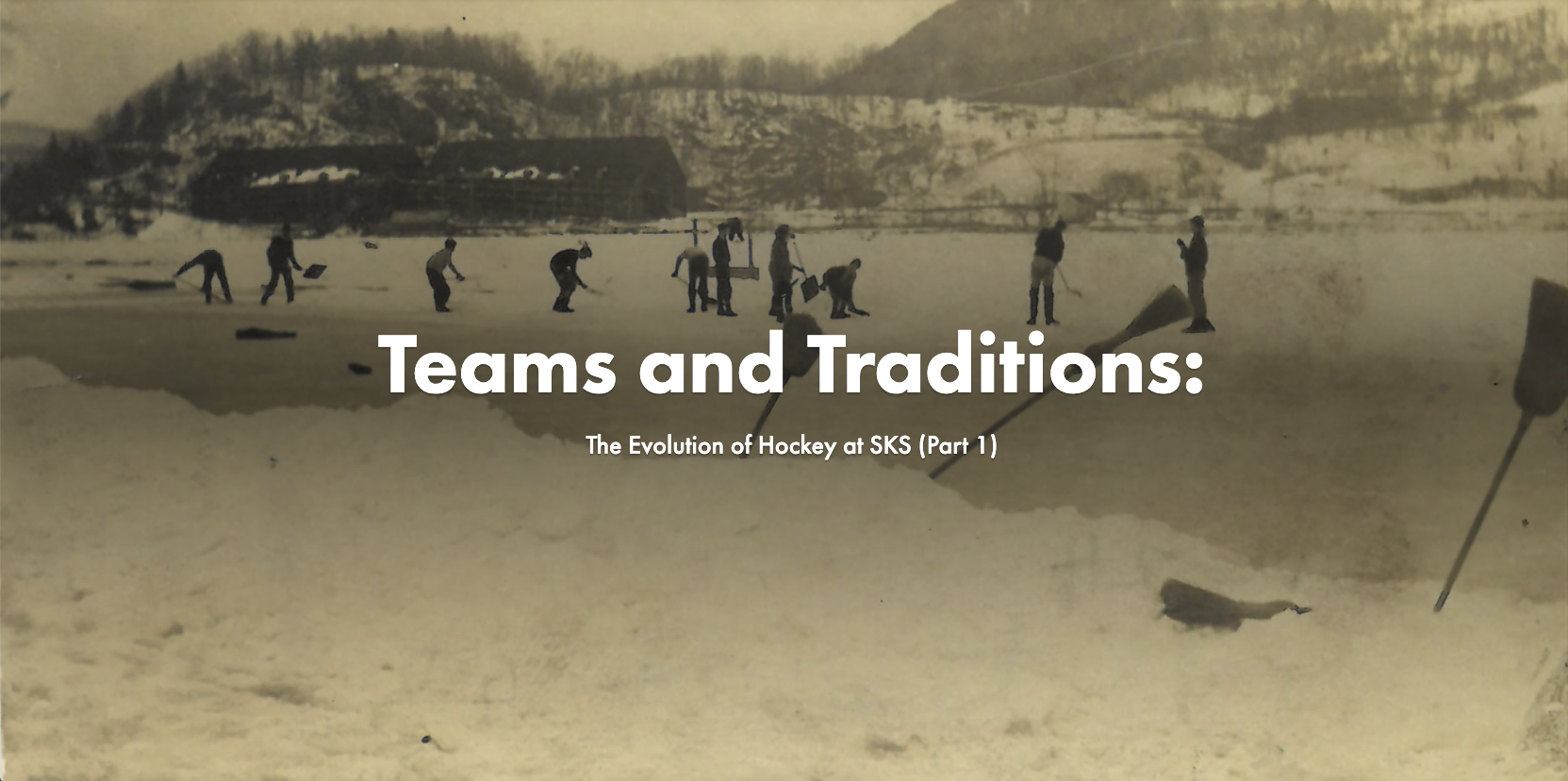 Teams and Traditions: The Evolution of Hockey at SKS (Part 1)